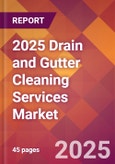 2025 Drain and Gutter Cleaning Services Global Market Size & Growth Report with Updated Recession Risk Forecasts by Country- Product Image