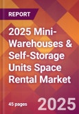2025 Mini-Warehouses & Self-Storage Units Space Rental Global Market Size & Growth Report with Updated Recession Risk Forecasts by Country- Product Image