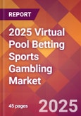 2025 Virtual Pool Betting Sports Gambling Global Market Size & Growth Report with Updated Recession Risk Forecasts by Country- Product Image