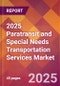 2025 Paratransit and Special Needs Transportation Services Global Market Size & Growth Report with Updated Recession Risk Forecasts by Country - Product Image