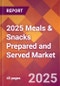 2025 Meals & Snacks Prepared and Served Global Market Size & Growth Report with Updated Recession Risk Forecasts by Country - Product Thumbnail Image