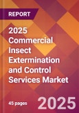 2025 Commercial Insect Extermination and Control Services Global Market Size & Growth Report with Updated Recession Risk Forecasts by Country- Product Image