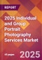 2025 Individual and Group Portrait Photography Services Global Market Size & Growth Report with Updated Recession Risk Forecasts by Country - Product Image
