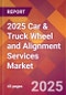 2025 Car & Truck Wheel and Alignment Services Global Market Size & Growth Report with Updated Recession Risk Forecasts by Country - Product Thumbnail Image