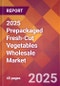 2025 Prepackaged Fresh-Cut Vegetables Wholesale Global Market Size & Growth Report with Updated Recession Risk Forecasts by Country - Product Thumbnail Image