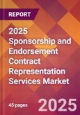 2025 Sponsorship and Endorsement Contract Representation Services Global Market Size & Growth Report with Updated Recession Risk Forecasts by Country- Product Image