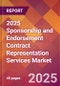 2025 Sponsorship and Endorsement Contract Representation Services Global Market Size & Growth Report with Updated Recession Risk Forecasts by Country - Product Thumbnail Image