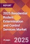 2025 Residential Rodent Extermination and Control Services Global Market Size & Growth Report with Updated Recession Risk Forecasts by Country - Product Thumbnail Image