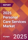 2025 Personal Care Services Global Market Size & Growth Report with Updated Recession Risk Forecasts by Country- Product Image