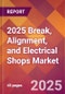 2025 Break, Alignment, and Electrical Shops Global Market Size & Growth Report with Updated Recession Risk Forecasts by Country - Product Thumbnail Image