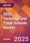 2025 Technical and Trade Schools Global Market Size & Growth Report with Updated Recession Risk Forecasts by Country - Product Thumbnail Image