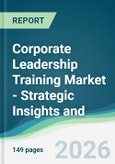 Corporate Leadership Training Market - Strategic Insights and Forecasts (2026-2031)- Product Image