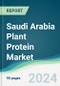 Saudi Arabia Plant Protein Market - Forecasts from 2025 to 2030 - Product Image
