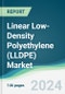 Linear Low-Density Polyethylene (LLDPE) Market - Forecasts from 2025 to 2030 - Product Image