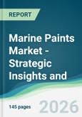 Marine Paints Market - Strategic Insights and Forecasts (2026-2031)- Product Image