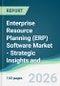 Enterprise Resource Planning (ERP) Software Market - Strategic Insights and Forecasts (2026-2031) - Product Thumbnail Image