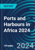 Ports and Harbours in Africa 2024- Product Image