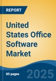 United States Office Software Market, By Region, Competition, Forecast & Opportunities, 2020-2030F- Product Image