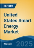 United States Smart Energy Market, By Region, Competition, Forecast & Opportunities, 2020-2030F- Product Image