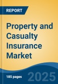 Property and Casualty Insurance Market - Global Industry Size, Share, Trends Opportunity, and Forecast, 2020-2030F- Product Image