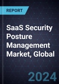 SaaS Security Posture Management Market, Global, 2024-2029- Product Image