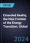 Extended Reality, the New Frontier of the Energy Transition, Global, 2024-2028 - Product Thumbnail Image