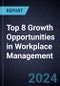 Top 8 Growth Opportunities in Workplace Management, 2025 - Product Thumbnail Image