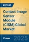 Contact Image Sensor Module (CISM) Global Market Insights 2025, Analysis and Forecast to 2030, by Manufacturers, Regions, Technology, Application, Product Type - Product Image