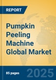 Pumpkin Peeling Machine Global Market Insights 2025, Analysis and Forecast to 2030, by Manufacturers, Regions, Technology, Application, Product Type- Product Image
