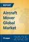 Aircraft Mover Global Market Insights 2025, Analysis and Forecast to 2030, by Manufacturers, Regions, Technology, Application, Product Type - Product Thumbnail Image