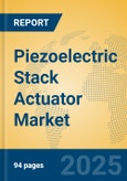 Piezoelectric Stack Actuator Market Insights 2025, Analysis and Forecast to 2030, by Manufacturers, Regions, Technology, Application, Product Type- Product Image