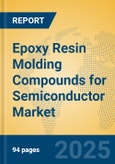 Epoxy Resin Molding Compounds for Semiconductor Market Insights 2025, Analysis and Forecast to 2030, by Manufacturers, Regions, Technology, Application, Product Type- Product Image
