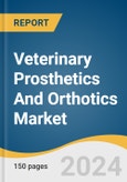 Veterinary Prosthetics And Orthotics Market Size, Share & Trends Analysis Report By Product Type, By Animal Type, By Technique, By Modality, By End-use, By Region, And Segment Forecasts, 2025 - 2030- Product Image