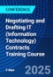 Negotiating and Drafting IT (Information Technology) Contracts Training Course (April 29-30, 2025) - Product Image