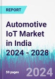 Automotive IoT Market in India 2024 - 2028- Product Image