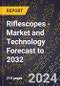 Riflescopes - Market and Technology Forecast to 2032 - Product Thumbnail Image