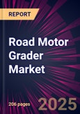 Road Motor Grader Market 2025-2029- Product Image