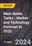 Main Battle Tanks - Market and Technology Forecast to 2032- Product Image