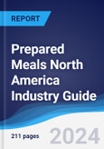 Prepared Meals North America (NAFTA) Industry Guide 2019-2028- Product Image