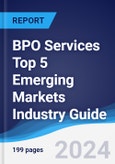 BPO Services Top 5 Emerging Markets Industry Guide 2019-2028- Product Image
