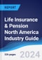 Life Insurance & Pension North America (NAFTA) Industry Guide 2019-2028 - Product Image