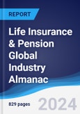 Life Insurance & Pension Global Industry Almanac 2019-2028- Product Image