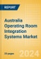 Australia Operating Room Integration Systems Market Outlook to 2033 - Product Thumbnail Image