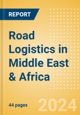 Road Logistics in Middle East & Africa- Product Image