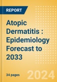 Atopic Dermatitis (AD): Epidemiology Forecast to 2033- Product Image