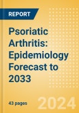 Psoriatic Arthritis: Epidemiology Forecast to 2033- Product Image