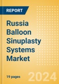 Russia Balloon Sinuplasty Systems Market Outlook to 2033- Product Image