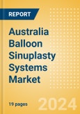 Australia Balloon Sinuplasty Systems Market Outlook to 2033- Product Image