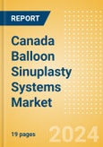 Canada Balloon Sinuplasty Systems Market Outlook to 2033- Product Image
