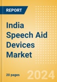 India Speech Aid Devices Market Outlook to 2033- Product Image